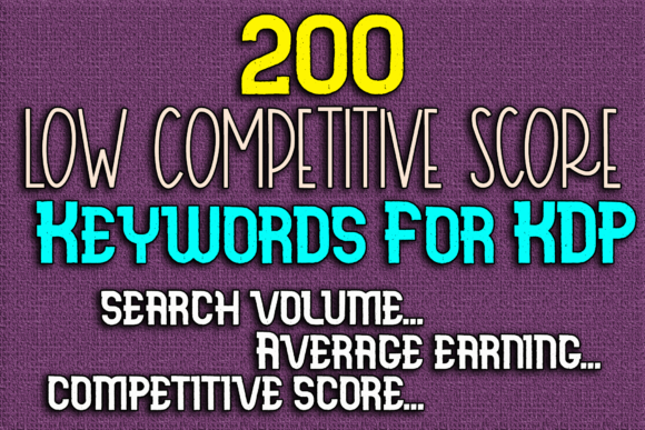You are currently viewing 200 Low Competitive Score Keywords KDP Free Download