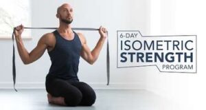 Read more about the article [GET] 6-Day Isometric Strength Program Free Download