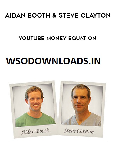 You are currently viewing [SUPER HOT SHARE] Aidan Booth & Steve Clayton – YouTube Money Equation Download