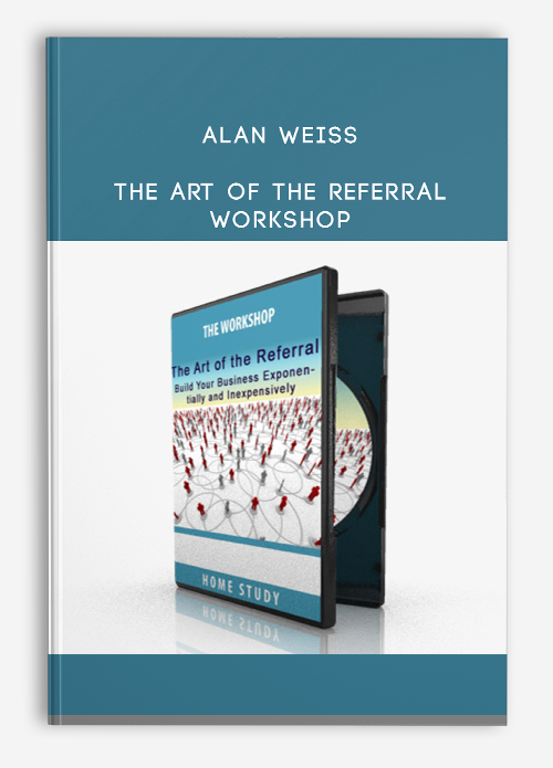 You are currently viewing [GET] Alan Weiss – The Art Of The Referral Workshop Download