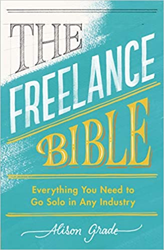 You are currently viewing [GET] Alison Grade – The Freelance Bible Free Download
