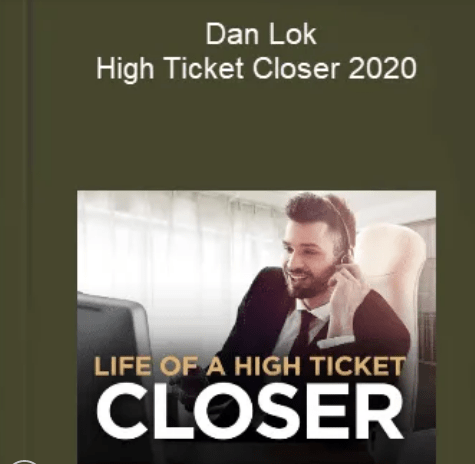 You are currently viewing [SUPER HOT SHARE] Dan Lok – High Ticket Closer 2020 Download