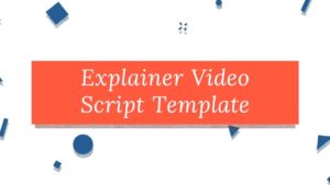 Read more about the article Explainer Video Script Template Free Download