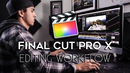 You are currently viewing [SUPER HOT SHARE] Fulltime Filmmaker – Final Cut Pro X Editing Workflow Download
