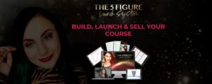 Read more about the article Laurie Burrows – 5 Figure Launch System Download