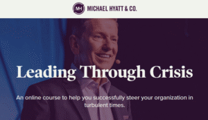 Read more about the article [SUPER HOT SHARE] Michael Hyatt – Leading Through Crisis Download