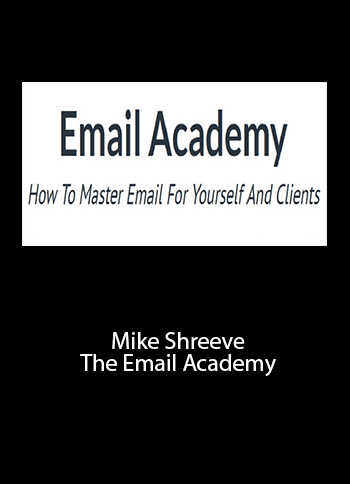 You are currently viewing [SUPER HOT SHARE] Mike Shreeve – The Email Academy Download