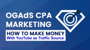 Read more about the article OGAds Youtube CPA Marketing Course Download