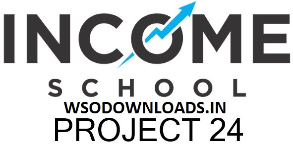 You are currently viewing [SUPER HOT SHARE] Project 24 – Income School (2020) UP1 Download