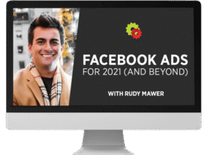 Read more about the article Rudy Mawer – Facebook Ads For 2021 (And Beyond) Download