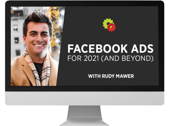 You are currently viewing Rudy Mawer – Facebook Ads For 2021 (And Beyond) Download