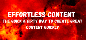 Read more about the article Ryan Booth – Effortless Content – The Quick & Dirty Way To Create GREAT Content Quickly Download