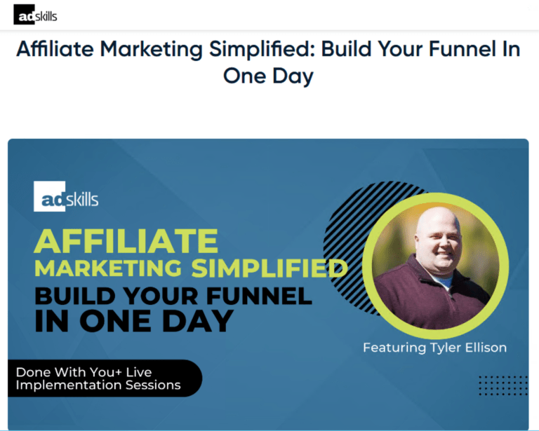 You are currently viewing Tyler Ellison (Adskills) – Affiliate Marketing Simplified Build Your Funnel In One Day Update 1 Download